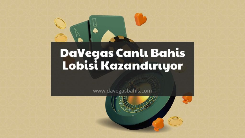 DaVegas Canlı Bahis
